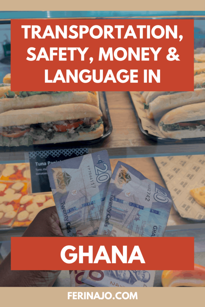 language, safety, transportation - everything you should know before going to Ghana 